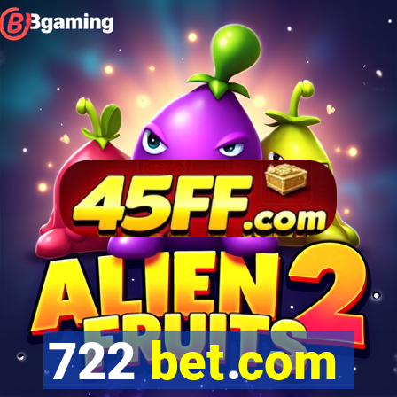722 bet.com